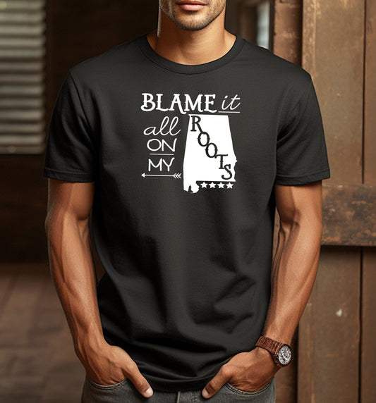 Blame it All On My Alabama Root Adult Unisex Cotton T-Shirt - 0