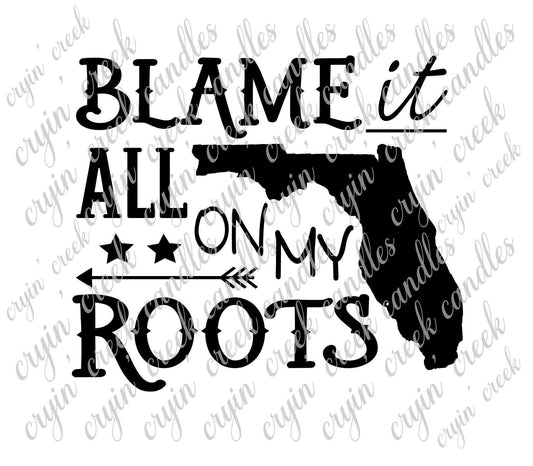 Blame It All On My Florida Roots Download | Cryin Creek