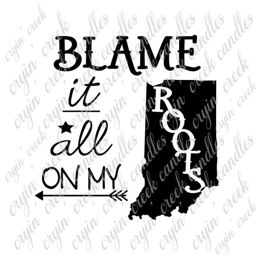 Blame It All On My Indiana Roots Download - Hoosier Proud! - Cryin Creek
