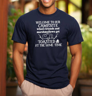 Welcome to Our Campsite Where Everything Gets Toasted T-Shirt - Cryin Creek