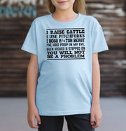 You Won't Be a Problem Adult/Youth Cotton T-Shirt - Cryin Creek