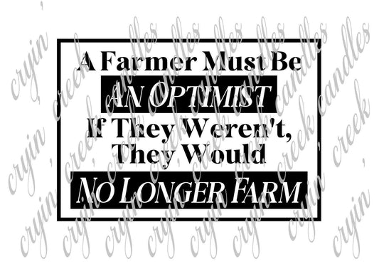A Farmer Must Be an Optimist Download | Cryin Creek