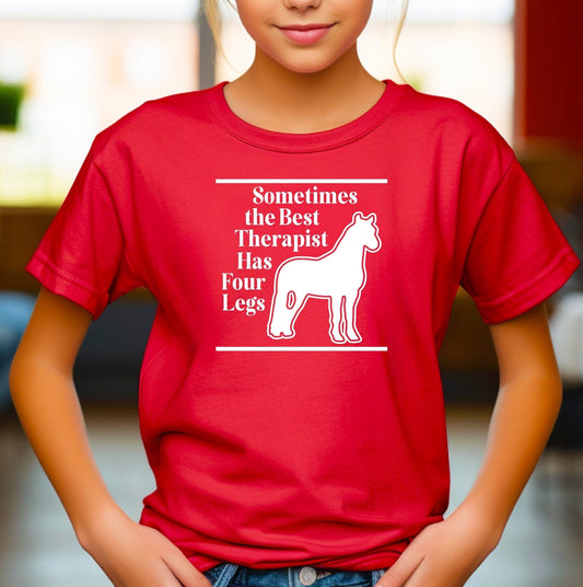Sometimes the Best Therapist Has Four Legs Adult/Youth Cotton T-Shirt | Cryin Creek