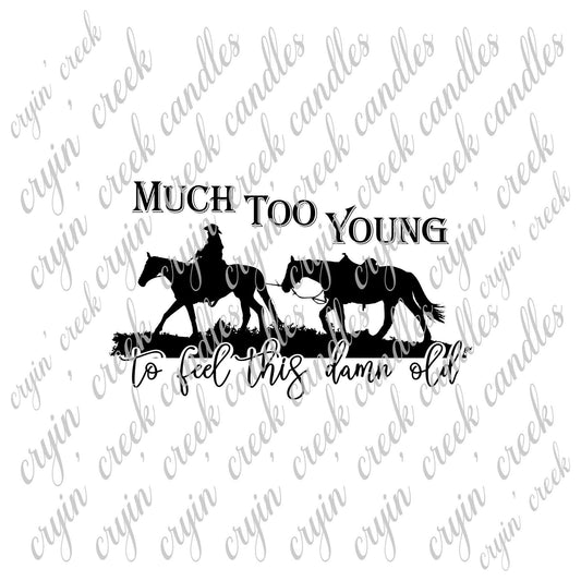 Much Too Young To Feel This Damn Old Download | Cryin Creek