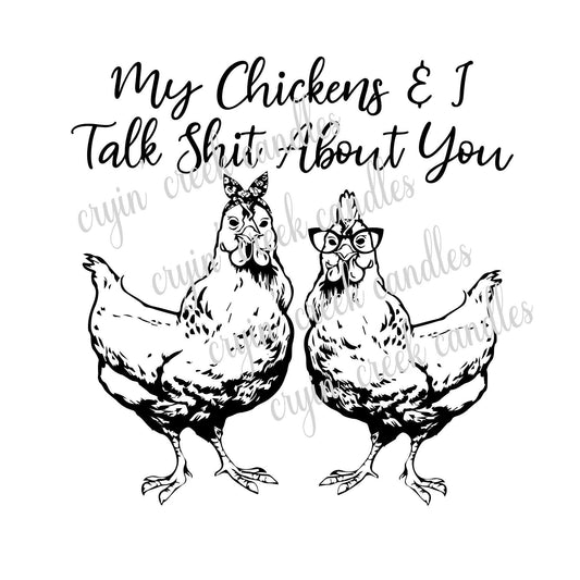 My Chickens and I Talk Shit About You Download | Cryin Creek