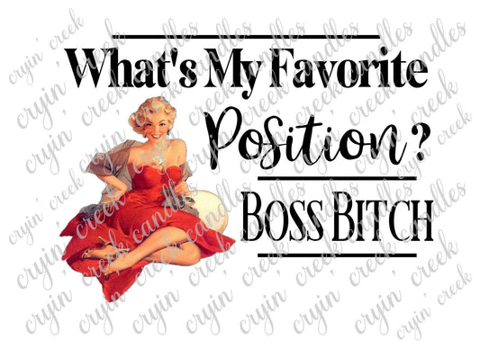My Favorite Position? Boss Bitch Download | Cryin Creek