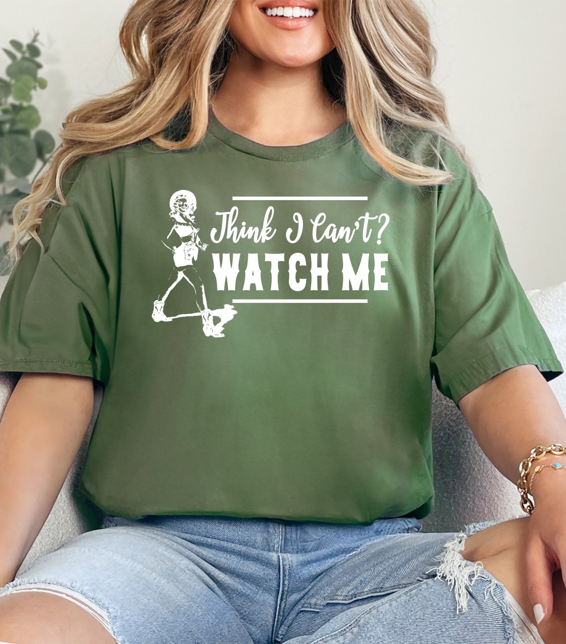 Think I Can't? Watch Me! Adult Cotton T-Shirt | Cryin Creek