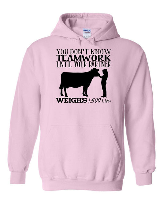 You (Female) Don't Know Teamwork Until Your (Dairy) Partner Weighs 1,500 Lbs  Adult Unisex Cotton Hooded Sweatshirt | Cryin Creek