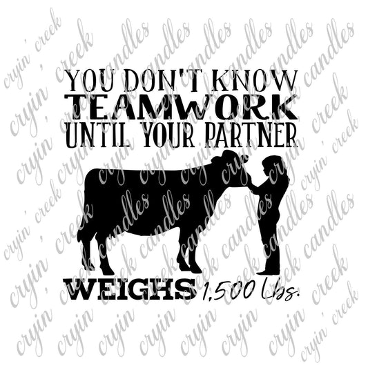 You (Female) Don't Know Teamwork Until Your (Dairy) Partner Weighs 1,500 Lbs Download | Cryin Creek
