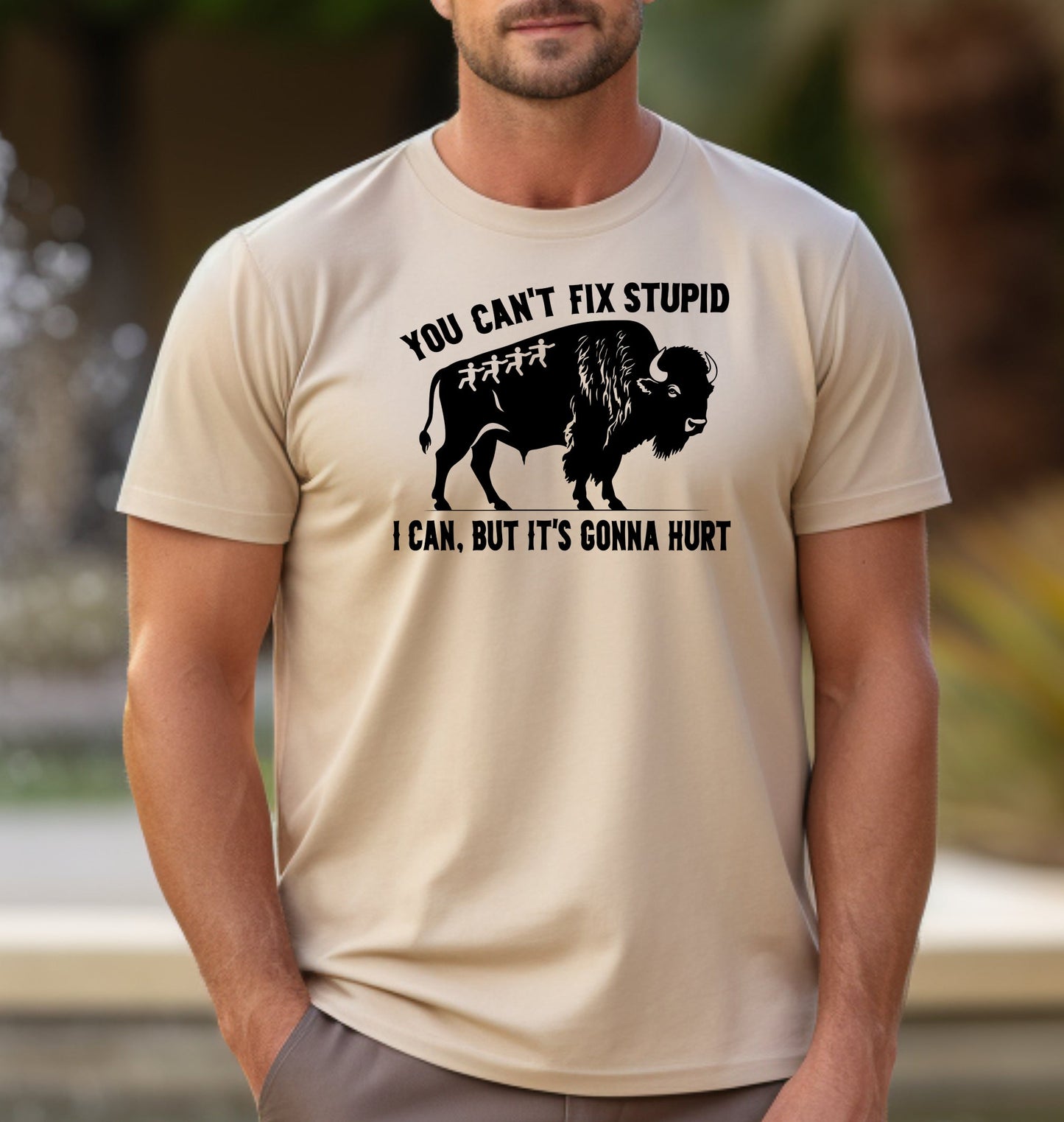 You Can't Fix Stupid. I Can, But it's Gonna Hurt. Adult Unisex Cotton T-Shirt