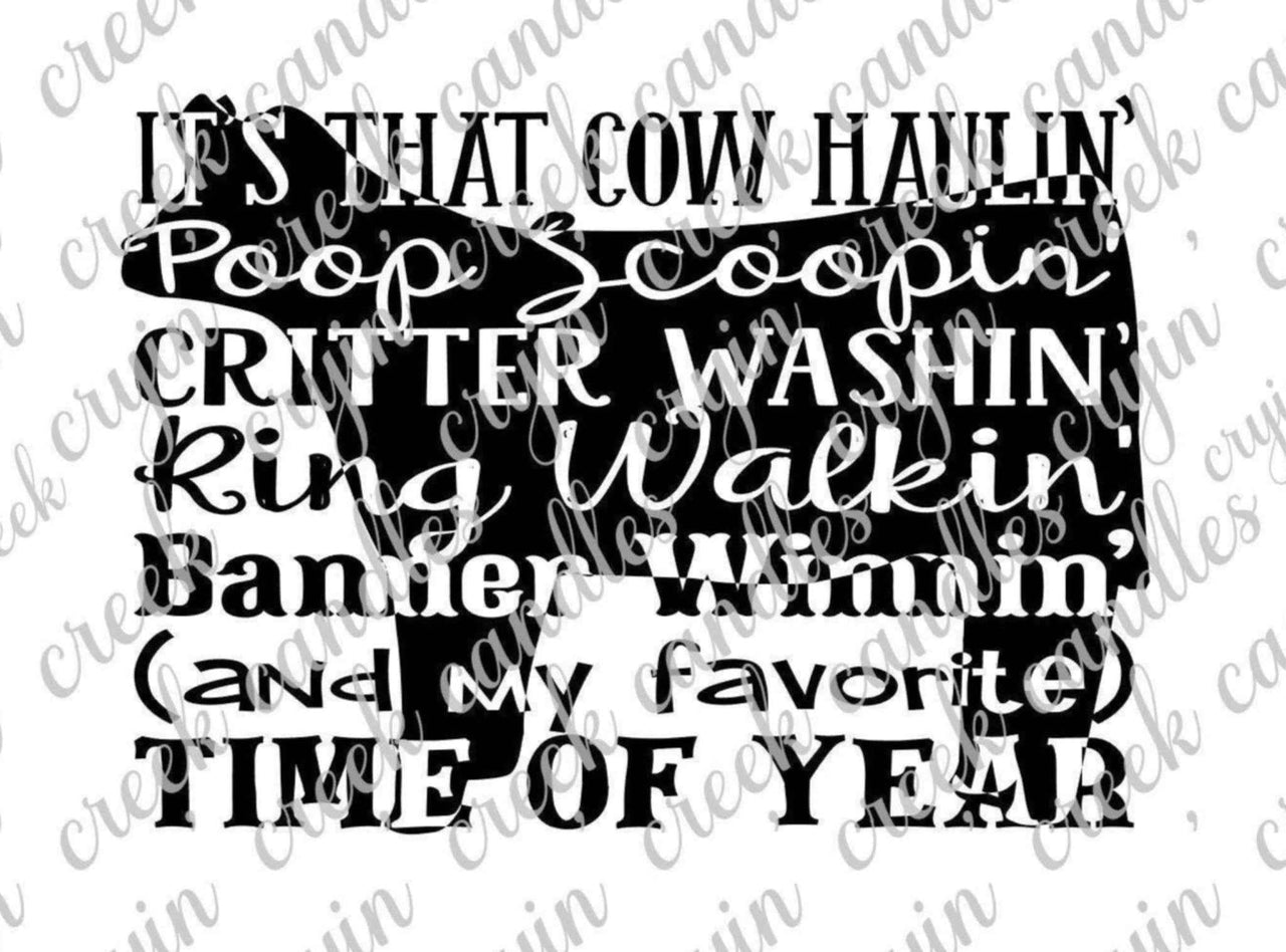 Cow Haulin Poop Scoopin Critter Washin Beef Digital Download