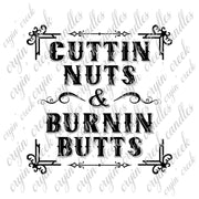 Cuttin Nuts Burnin Butts Digital Download