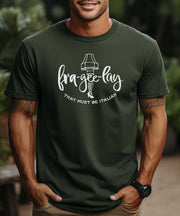 Man wearing a hunter green Fra-Gee-Lay t-shirt.