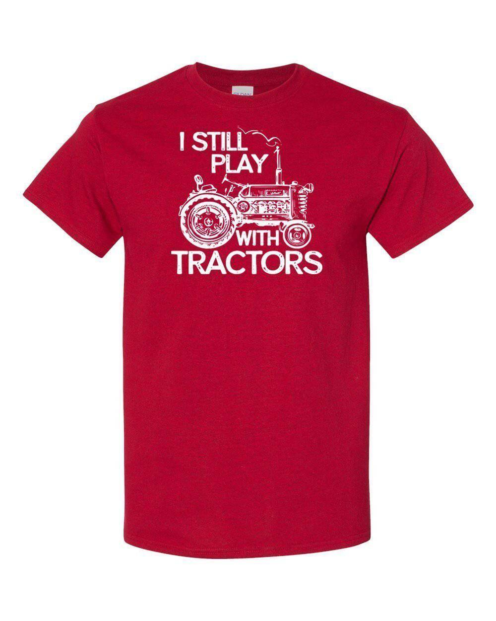 I Still Play with Tractors Digital Download Tee