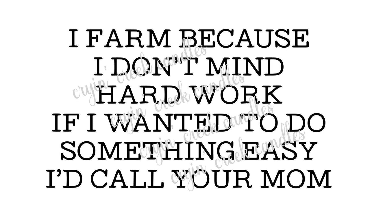 If I Wanted To Do Something Easy I'd Call Your Mom Digital Download