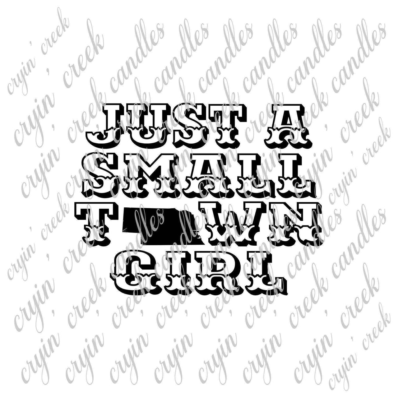 Just a Small Town Nebraska Girl Digital Download