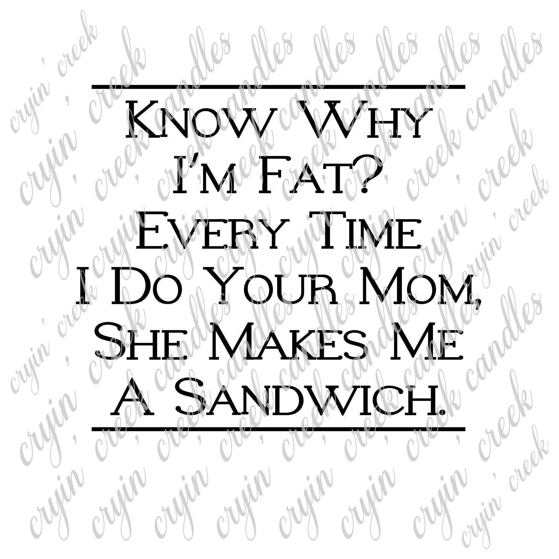 Know Why I'm Fat? Digital Download