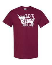 Live Love Show Highland Digital Download Tee