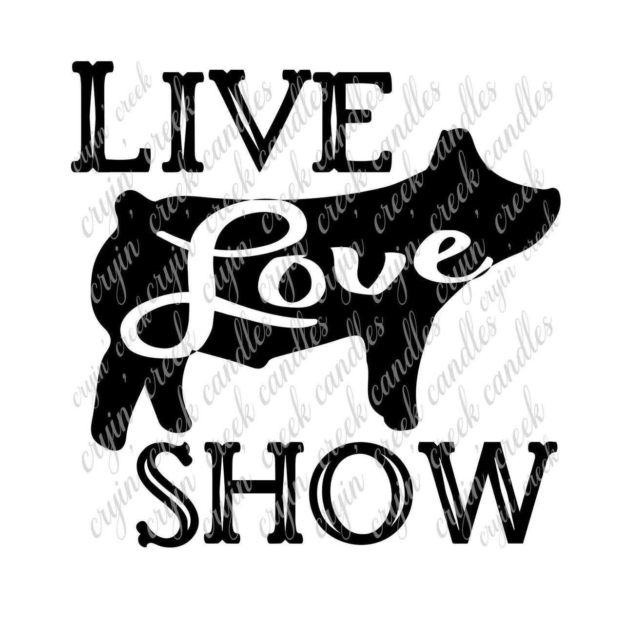 Live Love Show Hog Digital Download