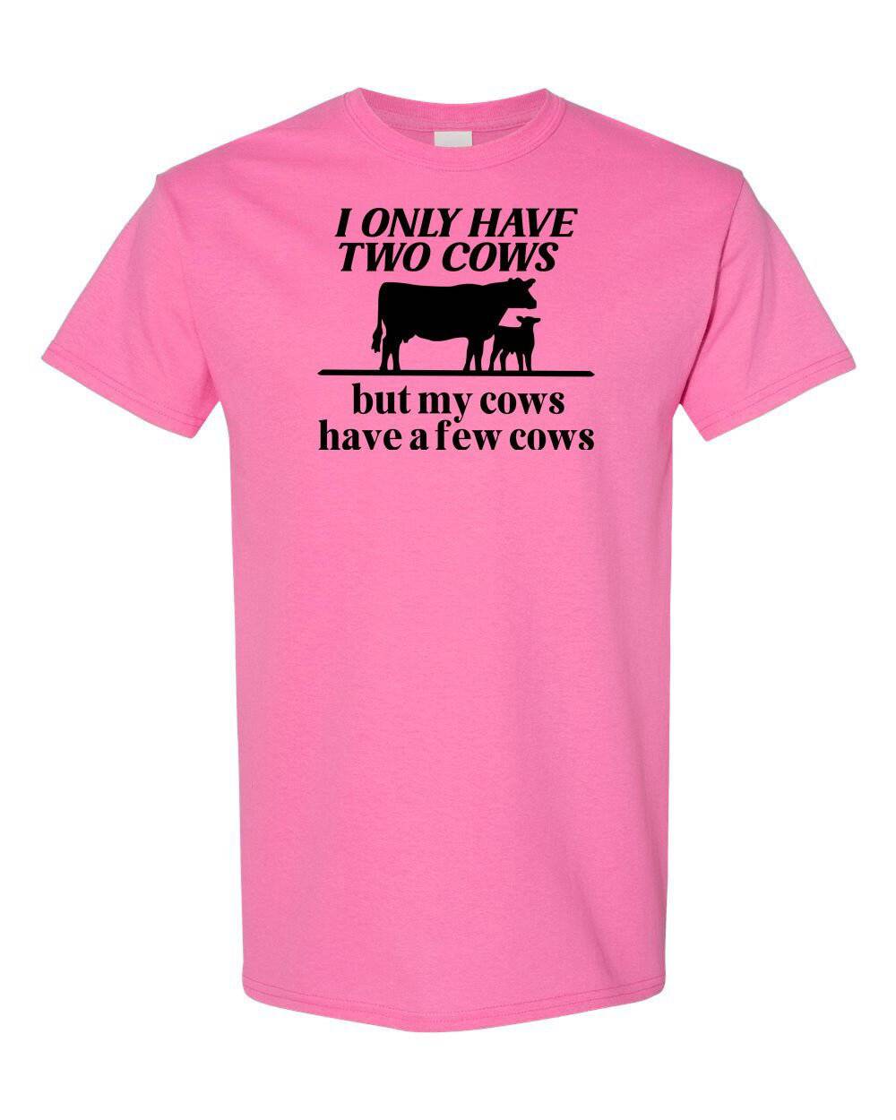 My Cows Have a Few Cows Digital Download Tee