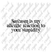 Sarcasm is My Allergic Reaction Digital Download