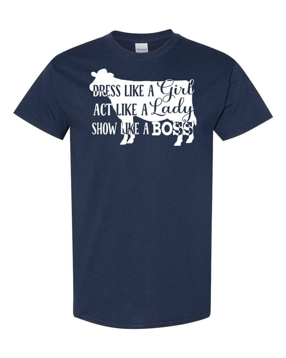 Show Like a Boss Dairy Digital Download Tee