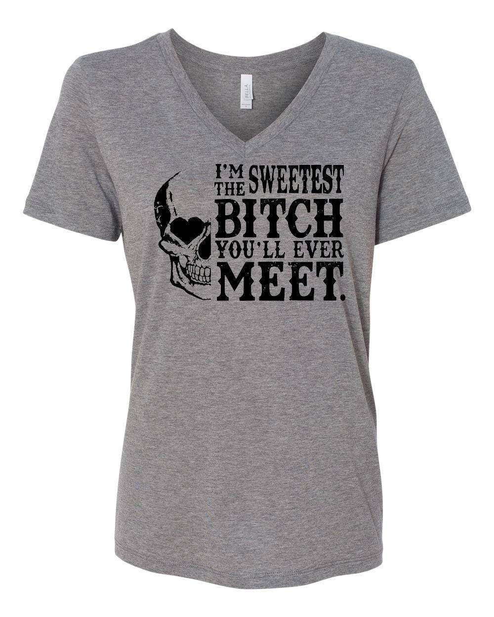 Sweetest B**** You'll Ever Meet Digital Download Tee