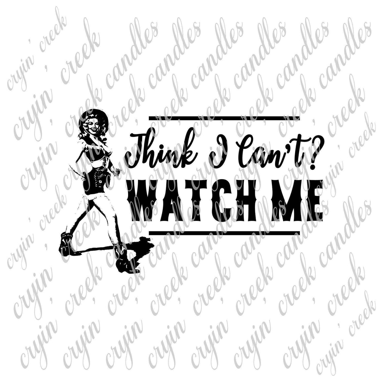Think I Can't? Watch Me Digital Download