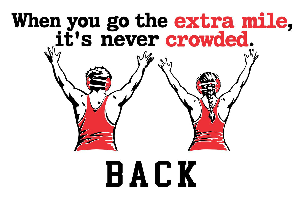 Back design of Weeping Water Indians Little League Wrestling crewneck featuring male and female wrestlers in red singlets with raised arms and the inspirational quote "When you go the extra mile, it's never crowded."