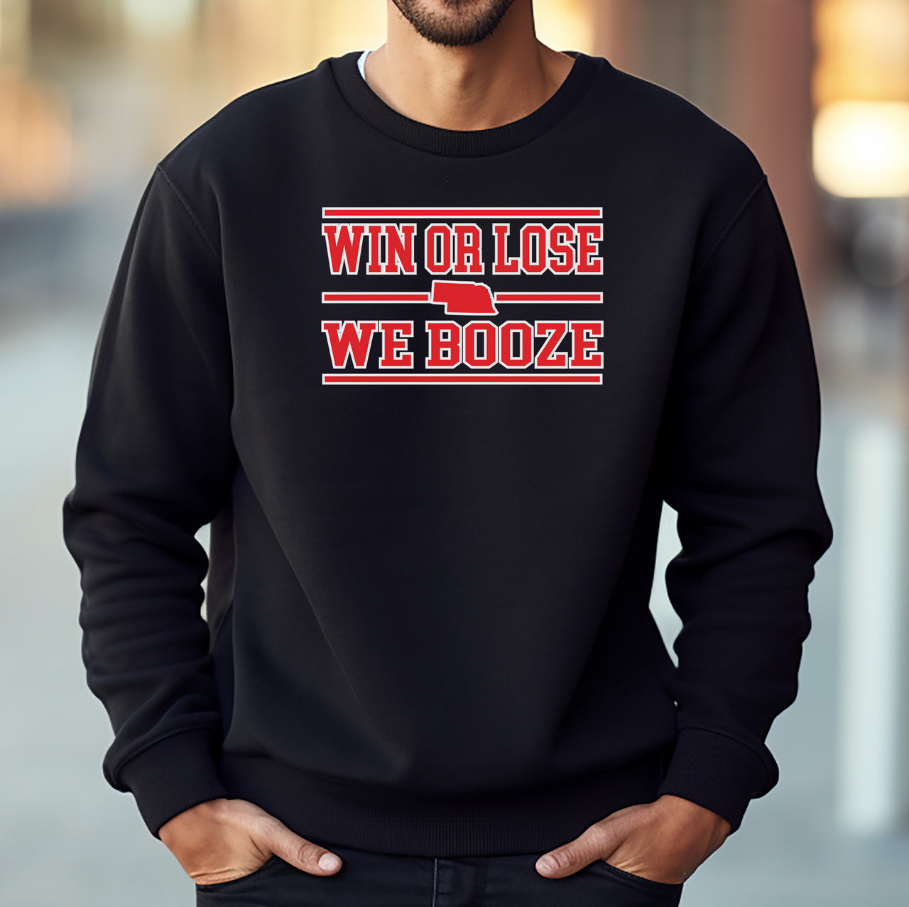 Black sweatshirt with Win or Lose We Booze design