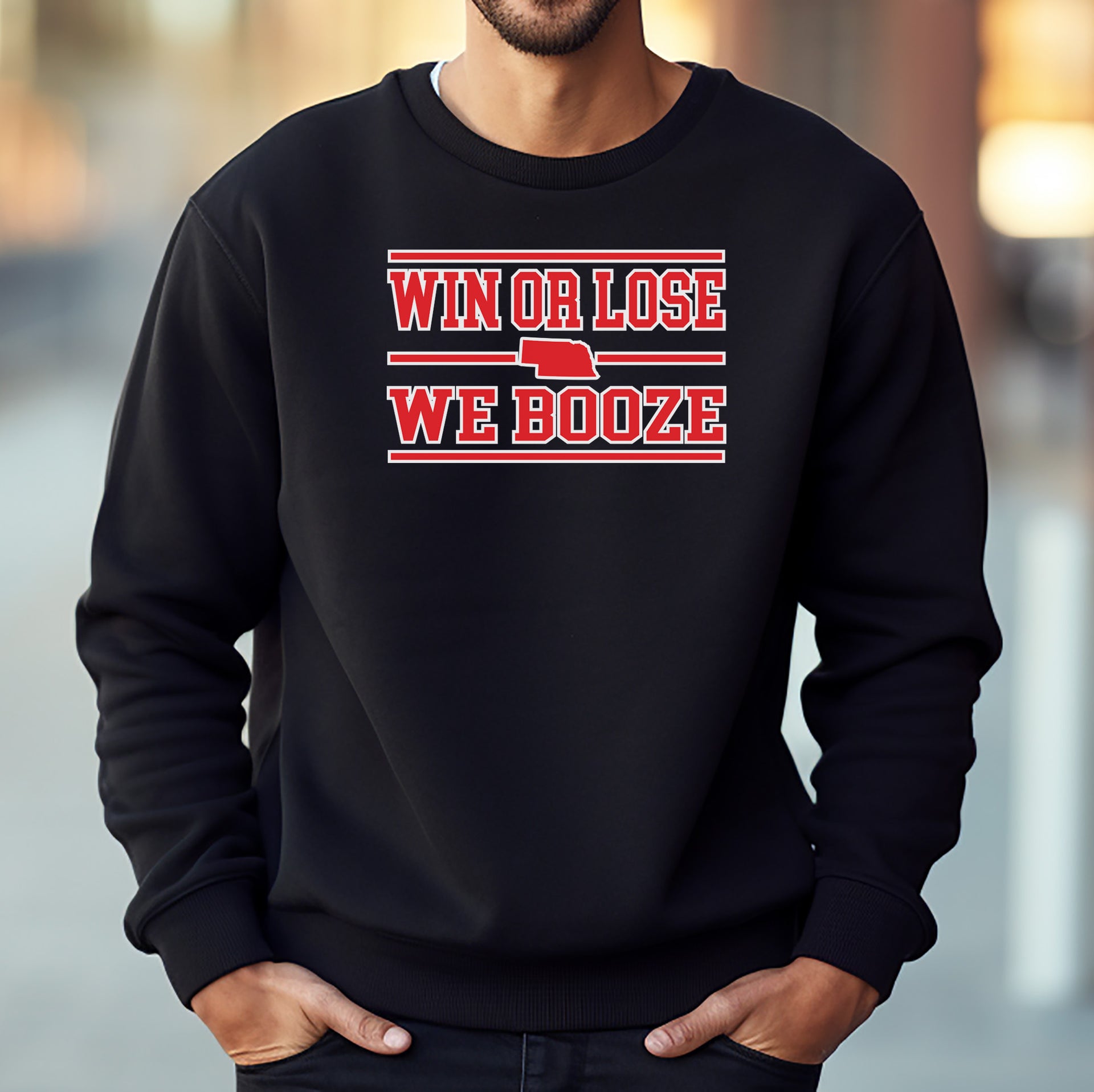 Black sweatshirt with Win or Lose We Booze design