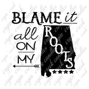 Blame It All On My Alabama Roots Download | Cryin Creek