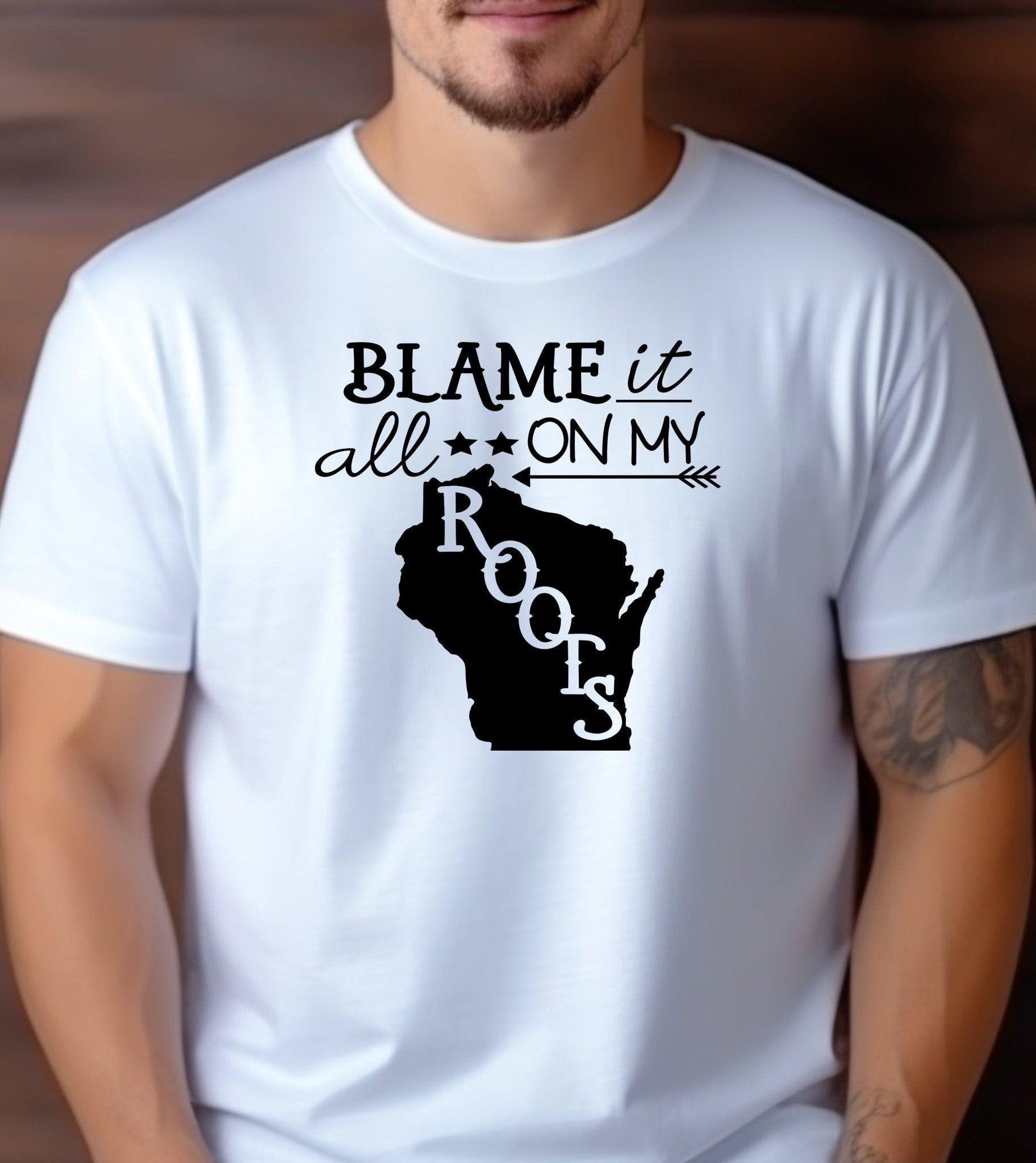 Blame it All On My Wisconsin Roots Adult Cotton Unisex T-Shirt - 1