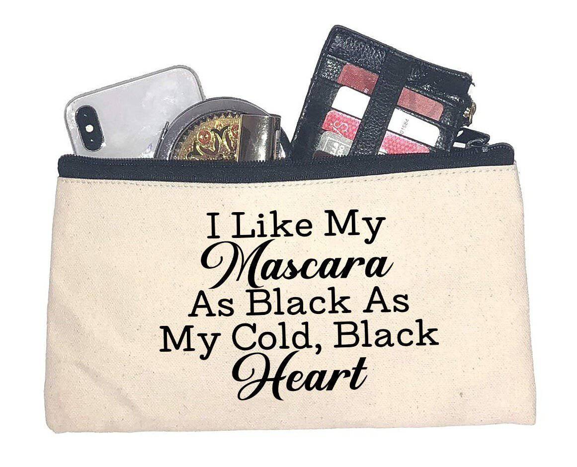 I Like My Mascara as Black as My Cold, Black Heart Canvas Makeup Bag