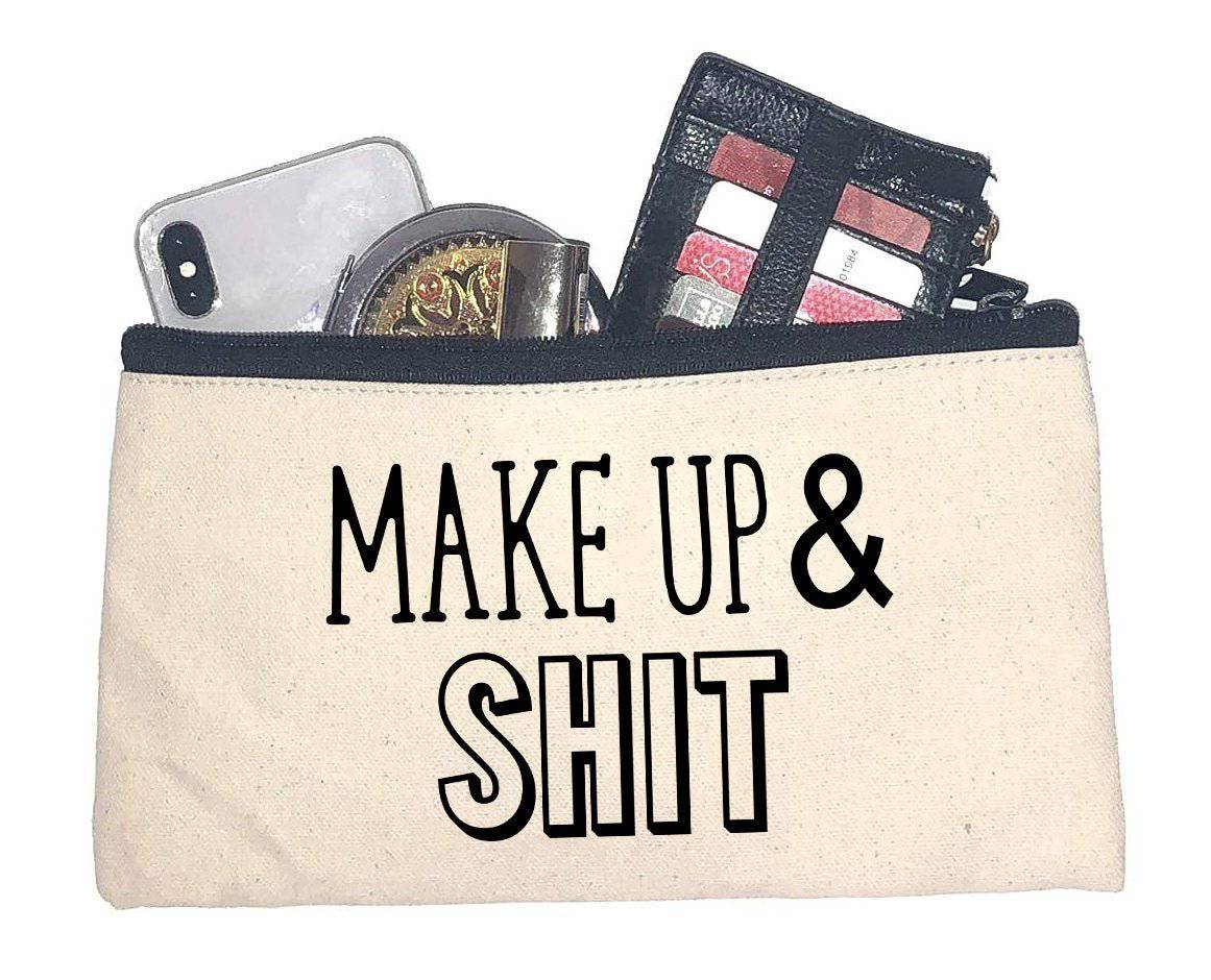 Makeup and Shit Canvas Makeup Bag