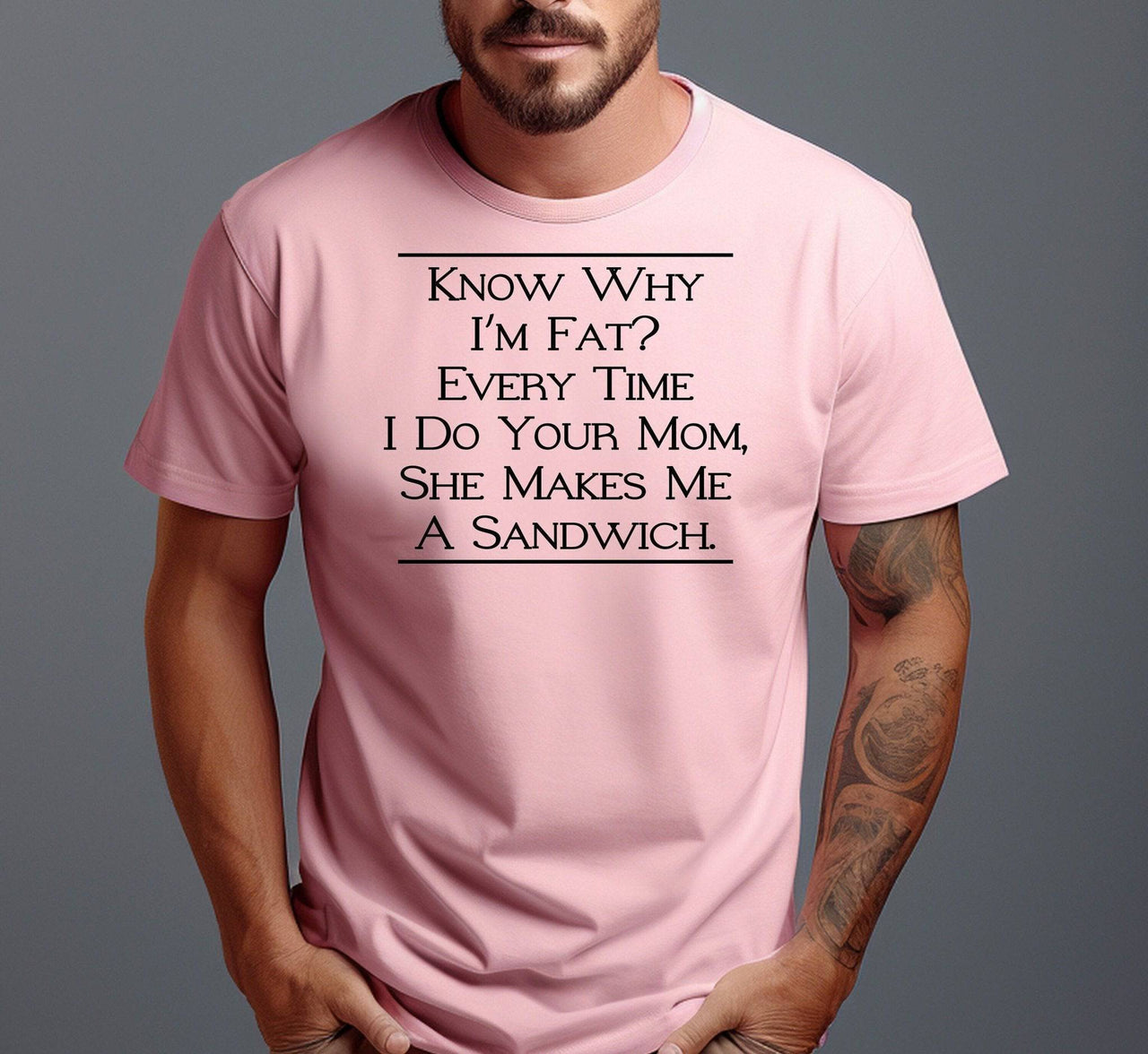 Know Why I'm Fat? Adult Cotton Unisex T-Shirt