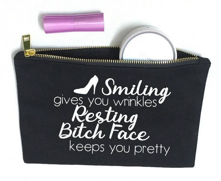 Smiling Gives You Wrinkles Resting Bitch Face Keeps You Pretty Canvas Makeup Bag