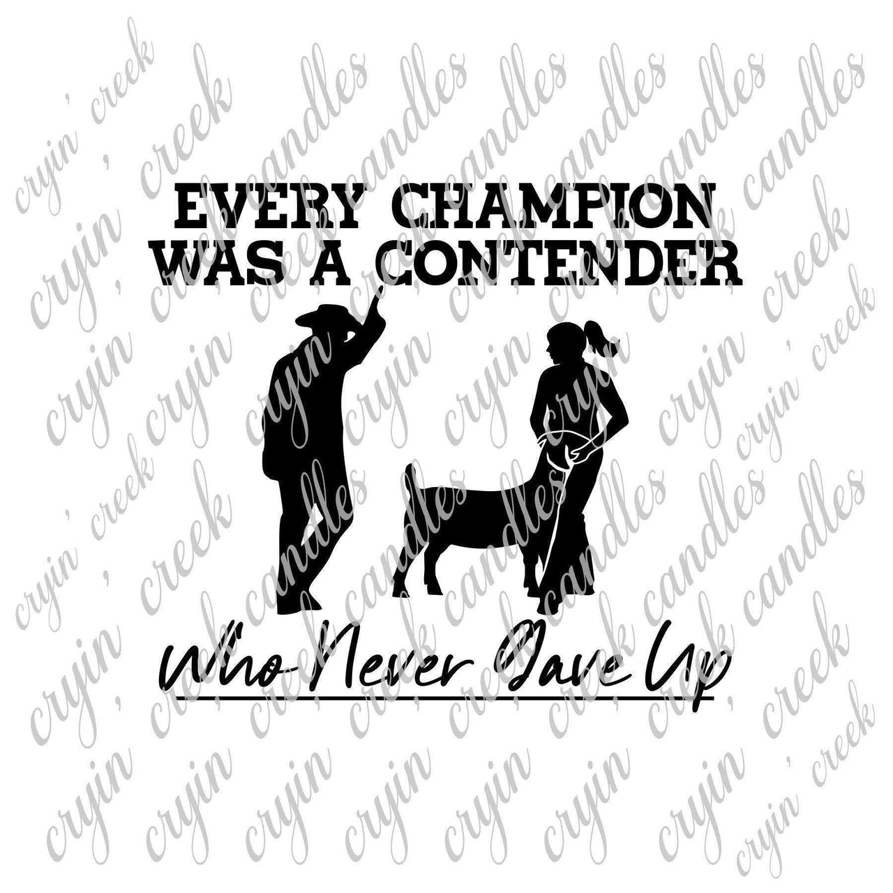 Every Champion Was a Contender Who Never Gave Up (Goat) Download