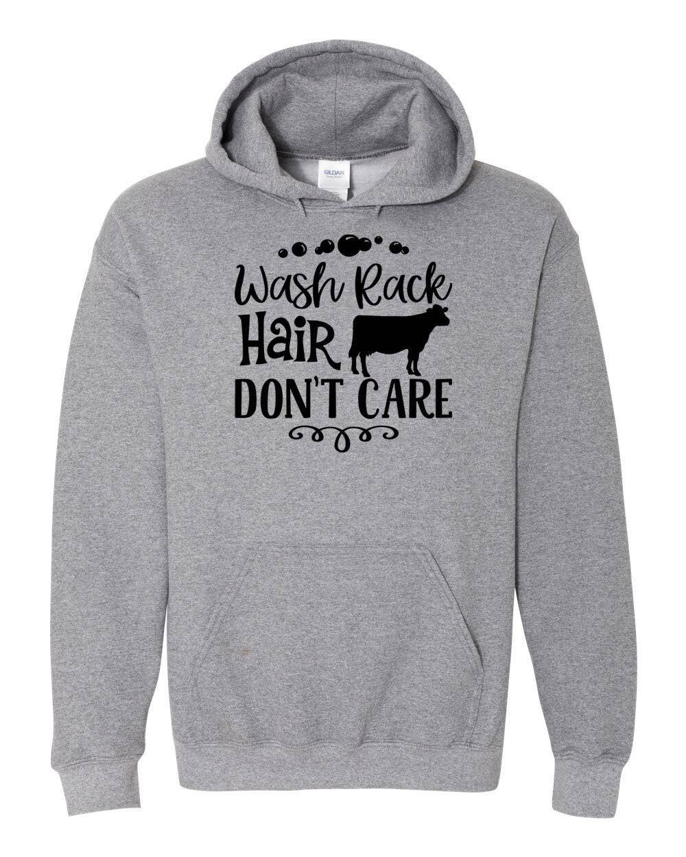 Wash Rack Don't Care (Dairy Cattle) Hooded Sweatshirt