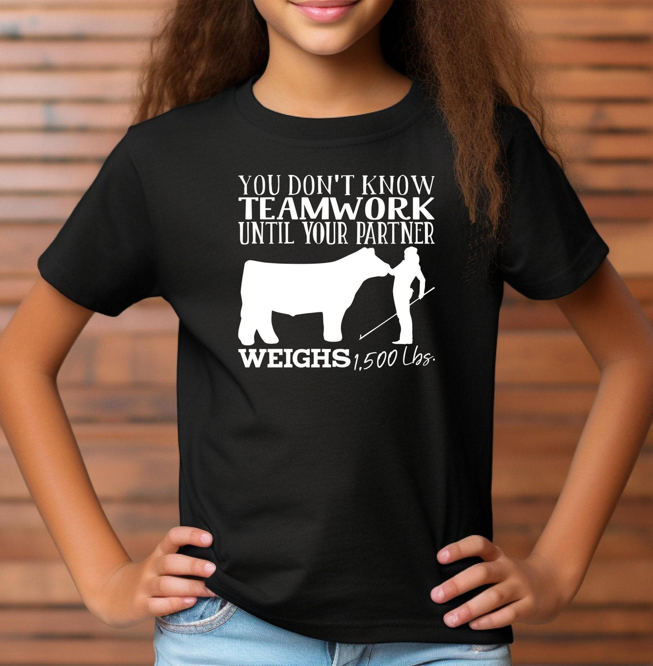 You Don't Know Teamwork Adult/Youth Unisex T-Shirt (girl/steer) - Cryin Creek