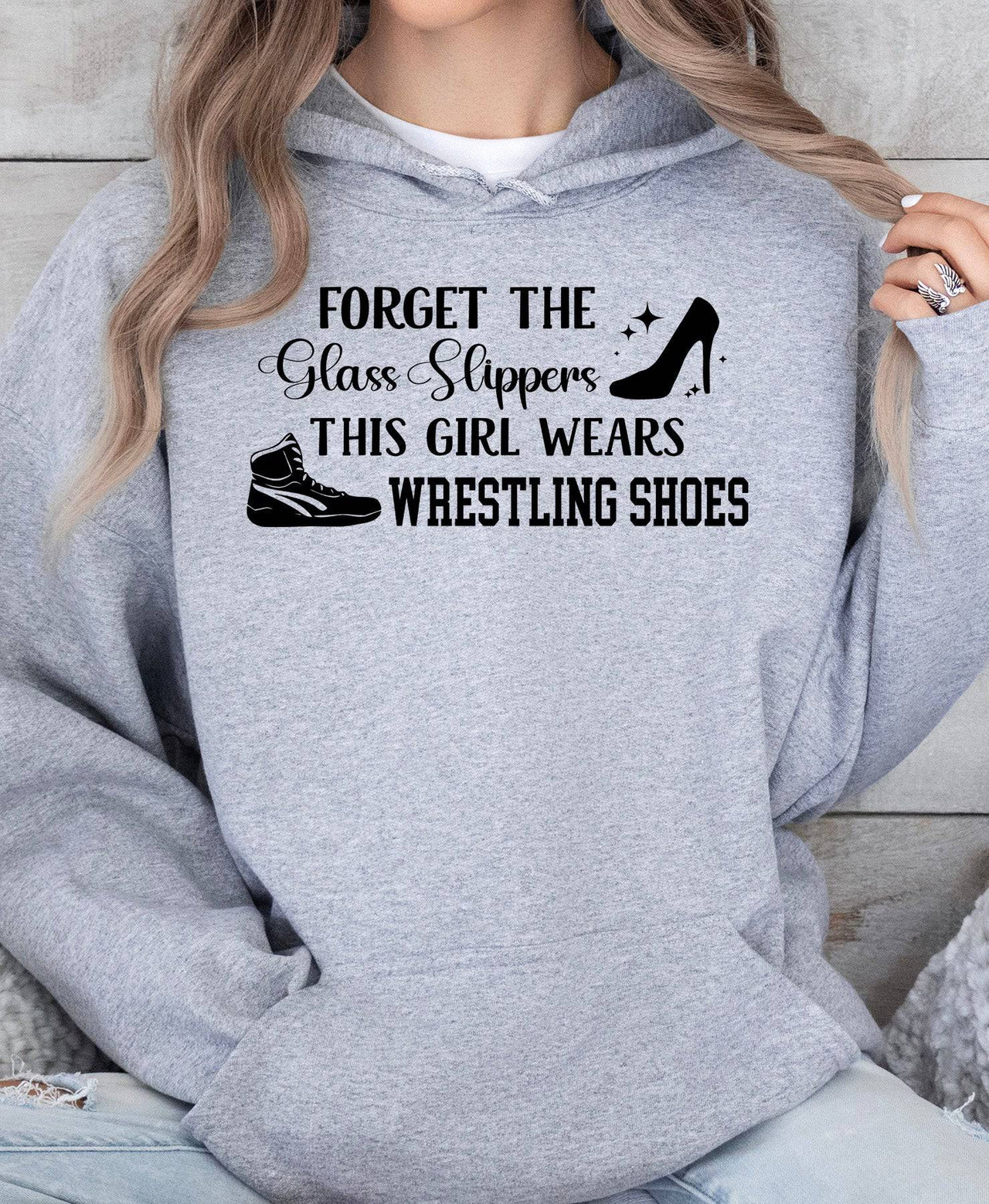 Forget the Glass Slippers Adult or Youth Cotton Wrestling Hooded Sweatshirt