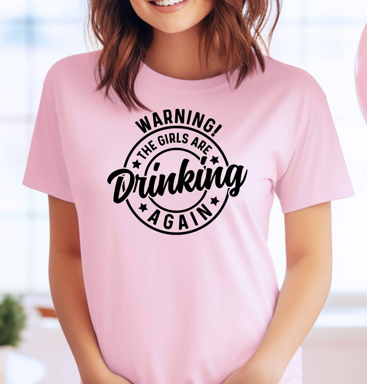 Warning! The Girls Are Drinking Again Adult Cotton T-Shirt