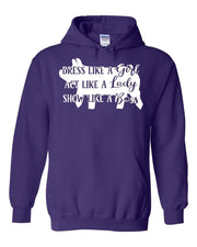 Dress Like a Girl Act Like a Lady Show Like a Boss Adult Cotton Hoodie - 0