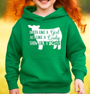 Dress Like a Girl, Act Like a Lady, Show (Beef) Like a Boss Adult/Youth Cotton Hooded Sweatshirt | Cryin Creek