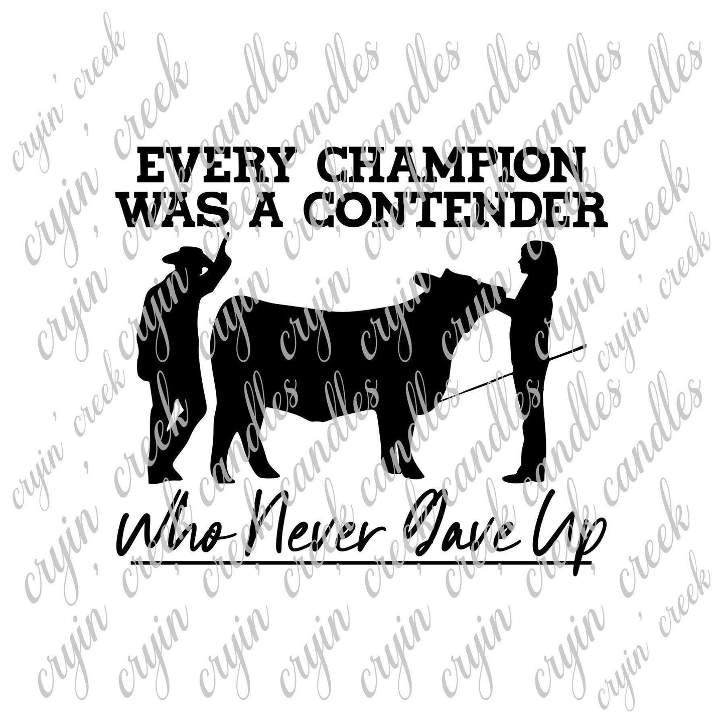Every Champion Was a Contender Download -  (Female) PNG and SVG Files | Cryin Creek