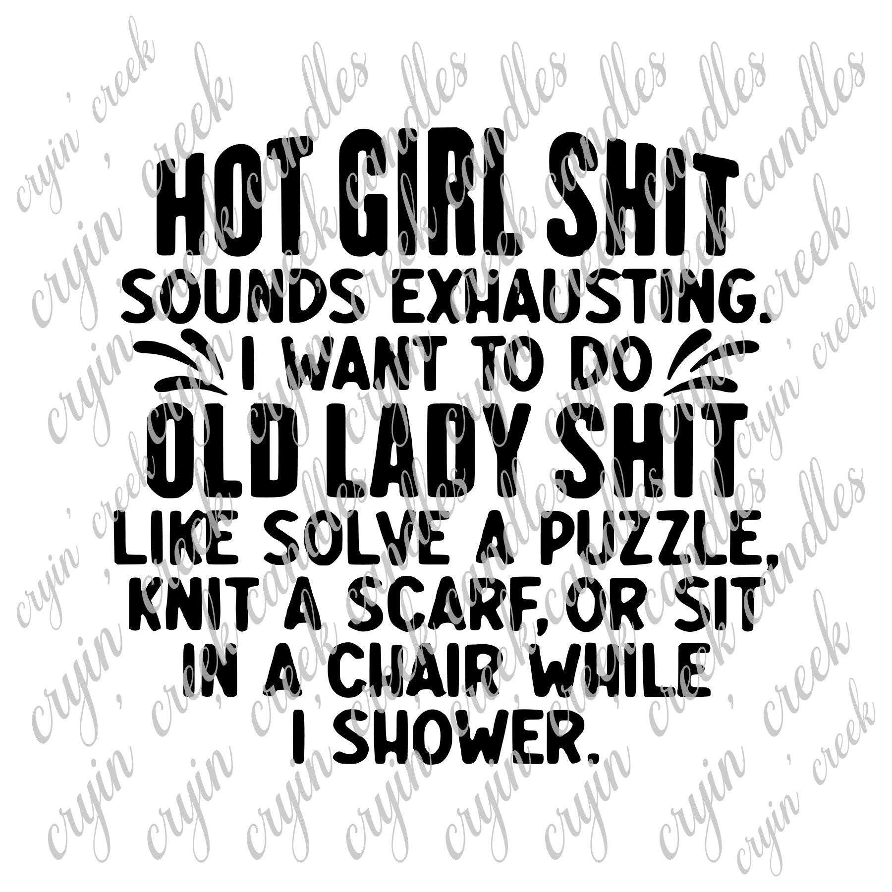 Hot Girl Shit Sounds Exhausting Download | Cryin Creek