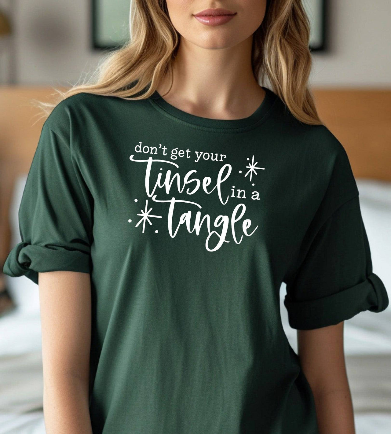 Hunter Green Funny Christmas T-Shirt “Don’t Get Your Tinsel in a Tangle” | Holiday Pun Tee