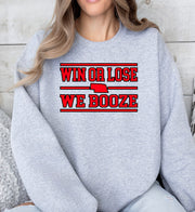 Sport grey sweatshirt with Win or Lose We Booze design