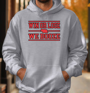 Sport grey hoodie with a Win or Lose We Booze design
