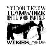 You Don't Know Teamwork Until Your Partner Weighs 1,500 Lbs. Download - 0